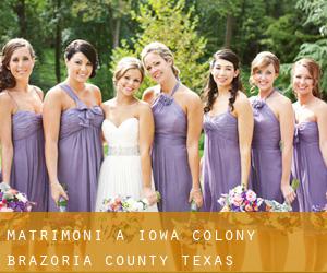 matrimoni a Iowa Colony (Brazoria County, Texas)