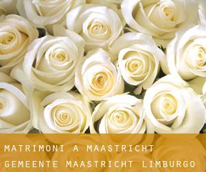 matrimoni a Maastricht (Gemeente Maastricht, Limburgo)