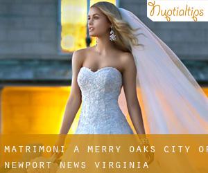 matrimoni a Merry Oaks (City of Newport News, Virginia)