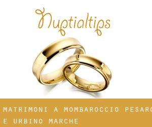 matrimoni a Mombaroccio (Pesaro e Urbino, Marche)