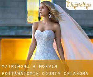matrimoni a Morvin (Pottawatomie County, Oklahoma)