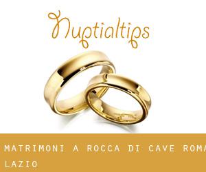matrimoni a Rocca di Cave (Roma, Lazio)