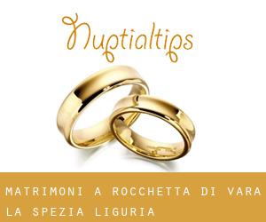 matrimoni a Rocchetta di Vara (La Spezia, Liguria)