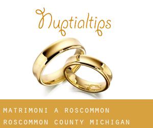 matrimoni a Roscommon (Roscommon County, Michigan)