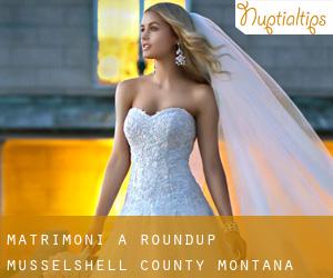 matrimoni a Roundup (Musselshell County, Montana)