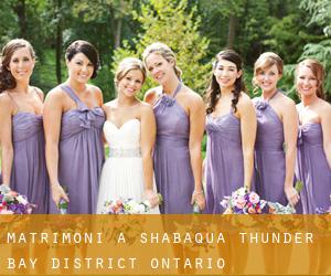 matrimoni a Shabaqua (Thunder Bay District, Ontario)