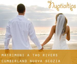 matrimoni a Two Rivers (Cumberland, Nuova Scozia)