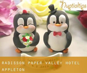 Radisson Paper Valley Hotel (Appleton)