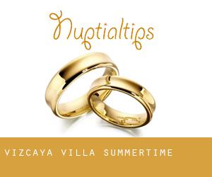 Vizcaya Villa (Summertime)